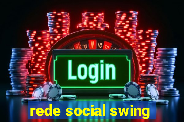 rede social swing